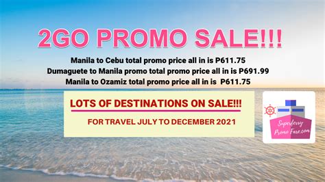 2Go Travel Promo 2024 for July, August, September, October, .